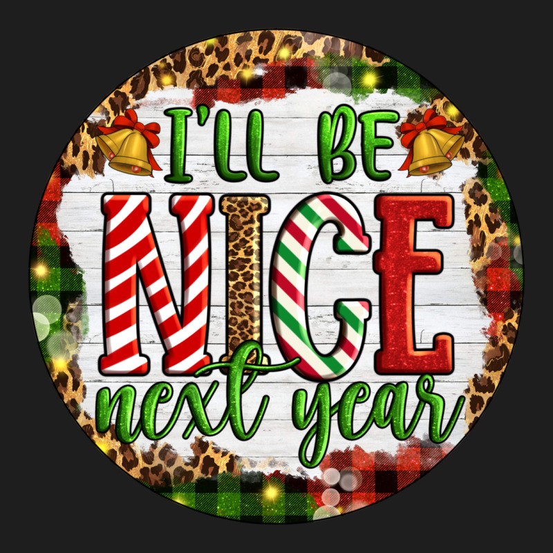 Christmas I'll Be Nice Next Year Heavyweight Hoodie by Artiststas | Teevron