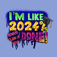I'm Like 2024 Done Long Sleeve Tee | Teevron