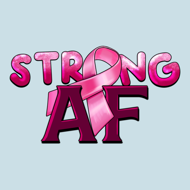 Strong Af Breast Cancer Ladies Tee by BarkalooDesign | Teevron