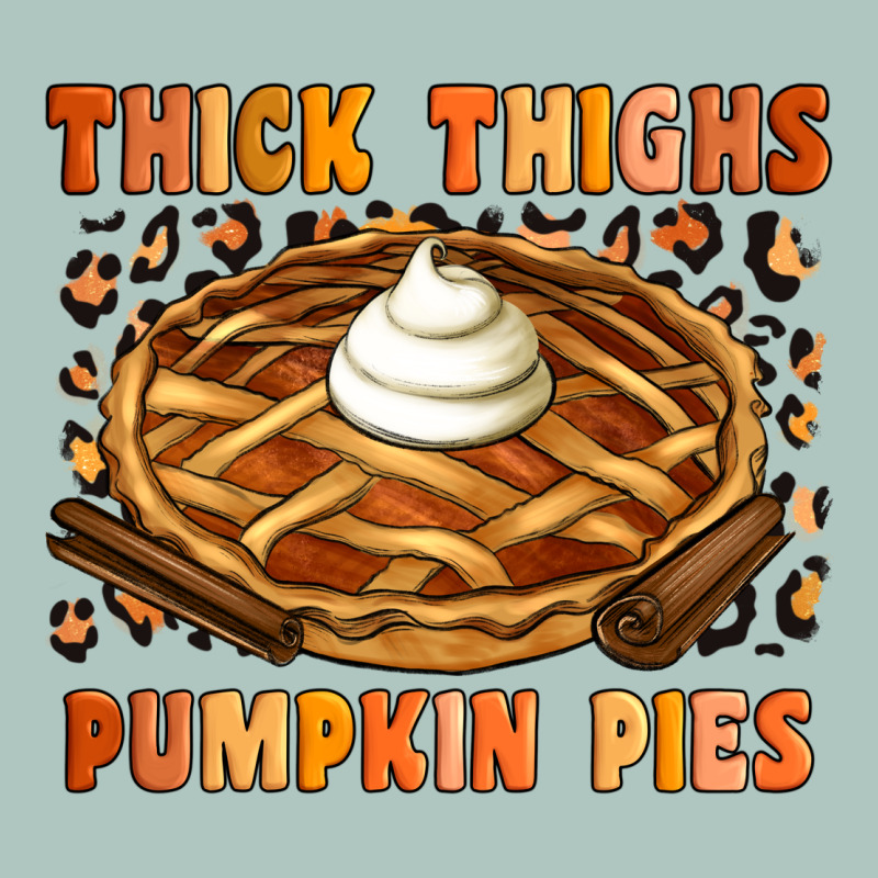 Thick Thighs Pumpkin Pies Premium Sweatshirt by Artiststas | Teevron