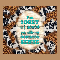 I'm Sorry If I Offended You With My Common Sense Vintage Hoodie | Teevron