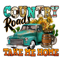 country roads take me home vintage truck | Teevron