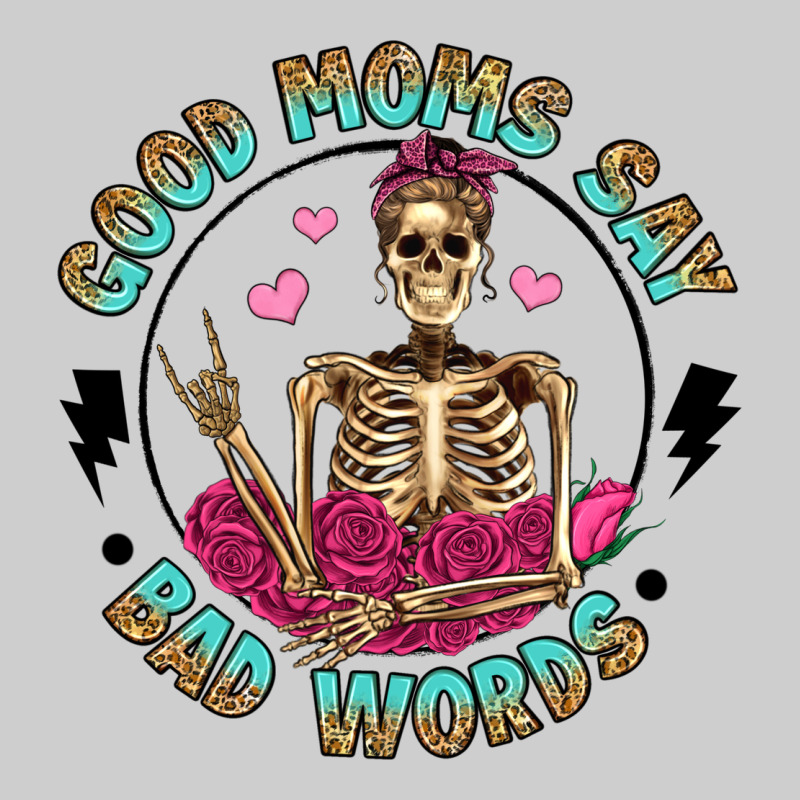 Good Moms Say Bad Words Premium Tee by Artiststas | Teevron