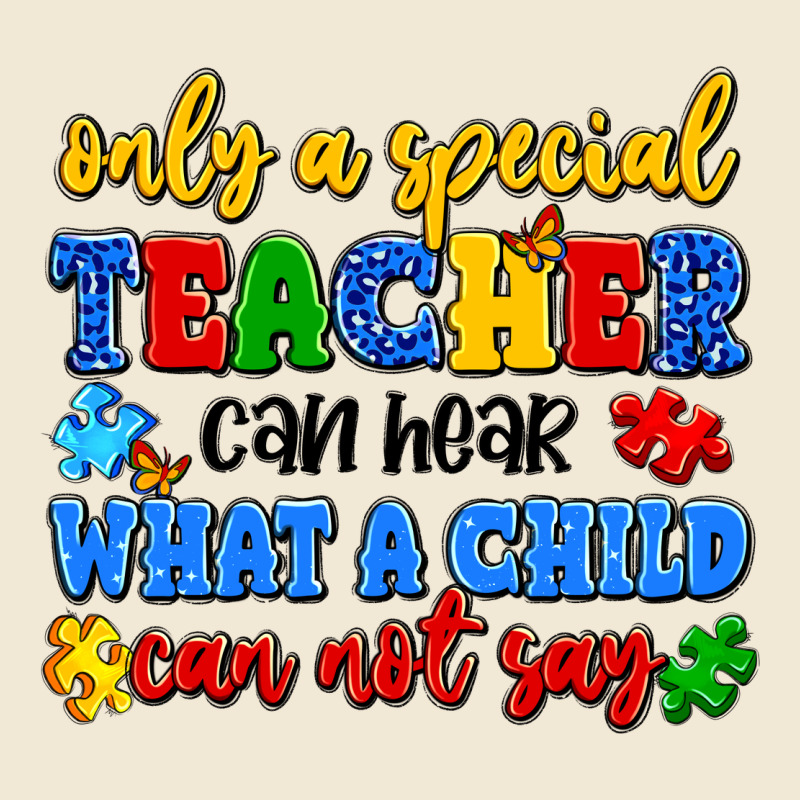 Only A Special Teacher Can Hear What A Child Can N Premium Tee by Artiststas | Teevron