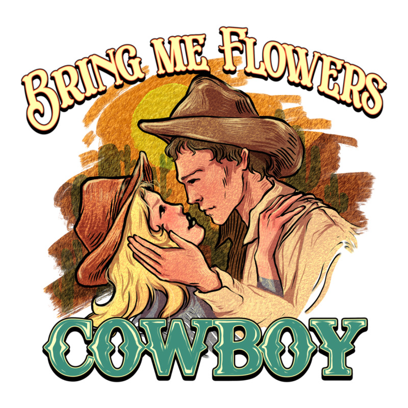 Bring Me Flowers Cowboy Urban Heavy Tee by HowdyJamesFarm | Teevron
