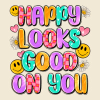 Happy Looks Good On You Premium Tee | Teevron