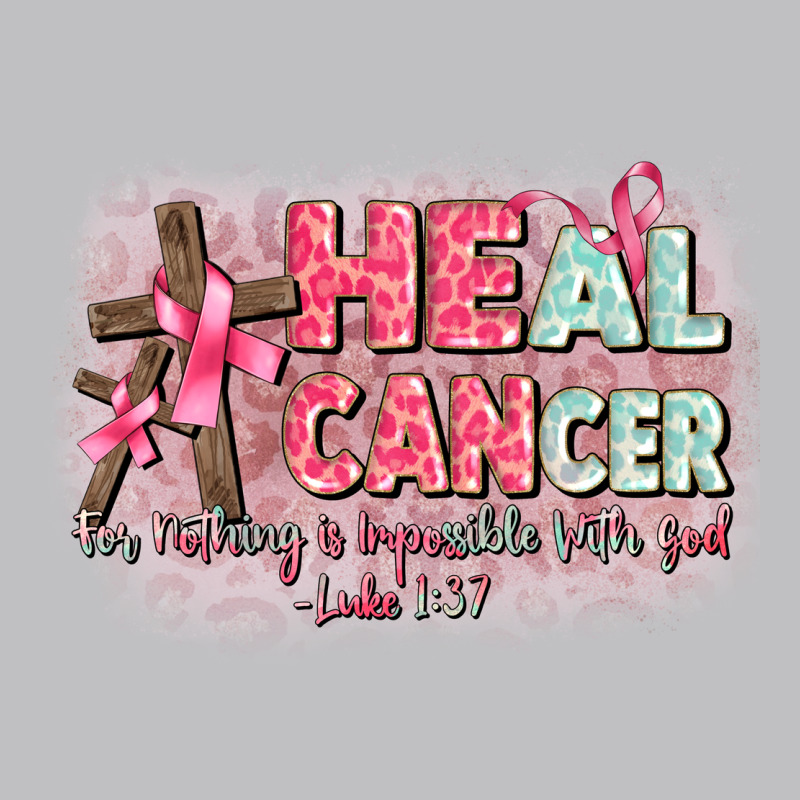 Heal Cancer Luke 1 37 Long Sleeve Tee by CowGirlArtShop | Teevron