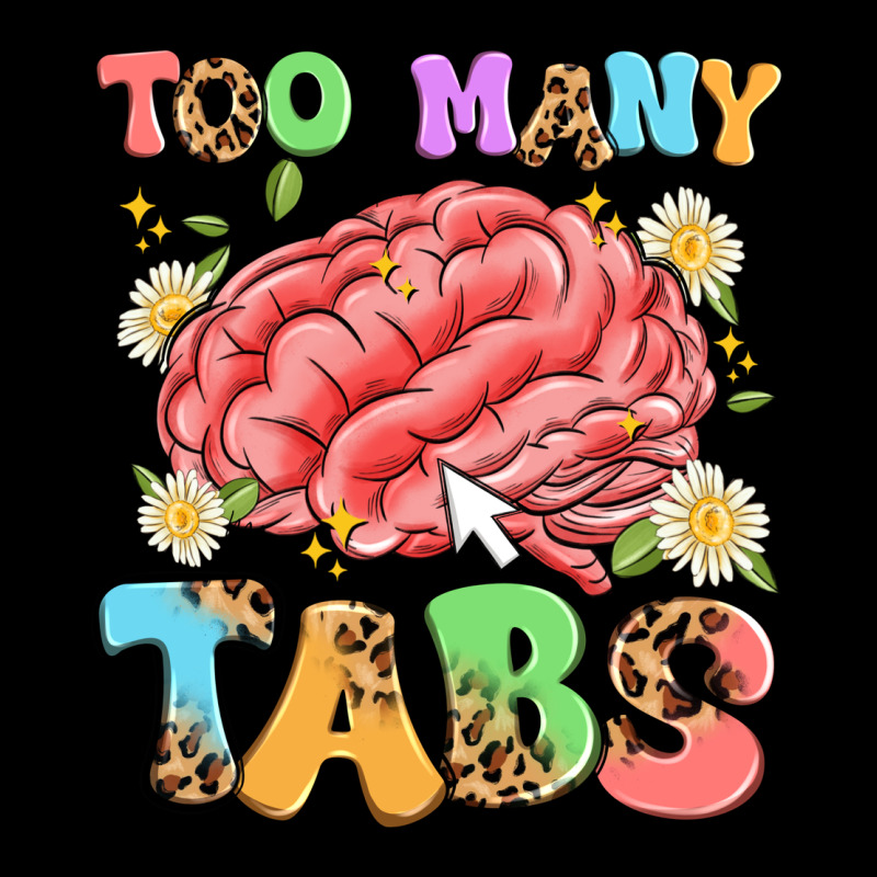 Too Many Tabs Premium Tee by Artiststas | Teevron