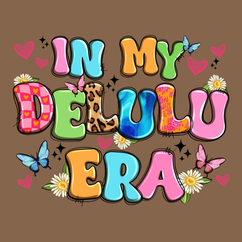 In My Delulu Era Premium Tee by Artiststas | Teevron