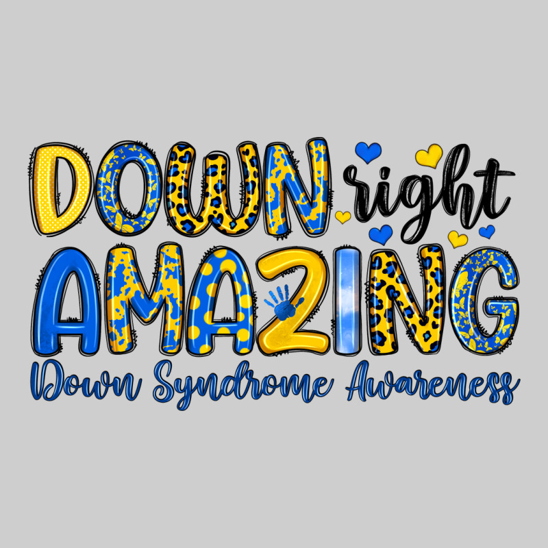 Down Right Amazing Down Syndrome Awareness Premium Tee by Artiststas | Teevron