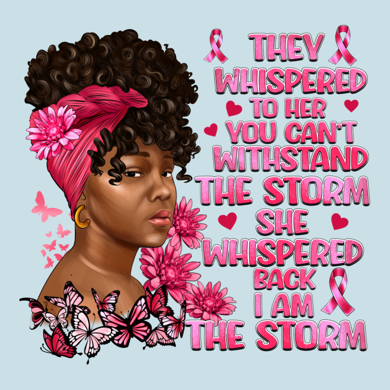 They Whispered To Her You Can't Withstand The Ladies Tee by Artiststas | Teevron