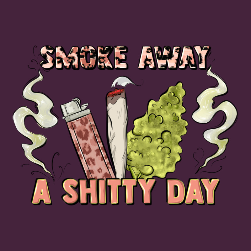 Smoke Away A Sh Tty Day Premium Tee by Artiststas | Teevron