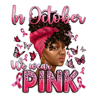 in october we wear pink with afro woman | Teevron