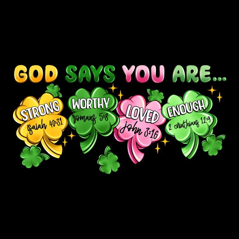 St. Patrick's Day God Says You Are Ladies Tee by Artiststas | Teevron