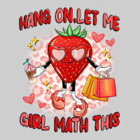 Hang On,let Me Girl Math This Premium Tee | Teevron
