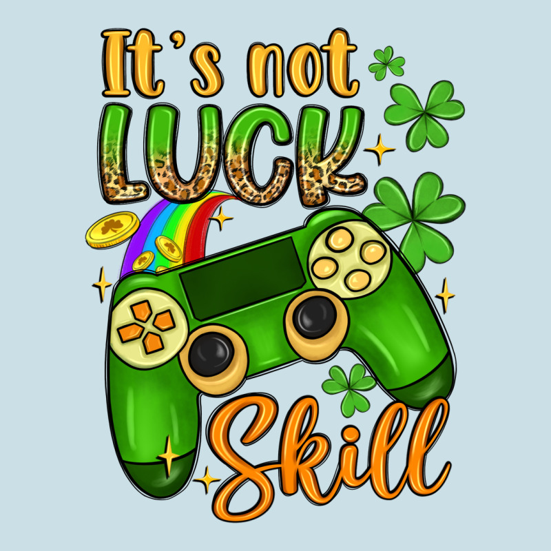 It S Not Luck Skill Ladies Tee by Artiststas | Teevron