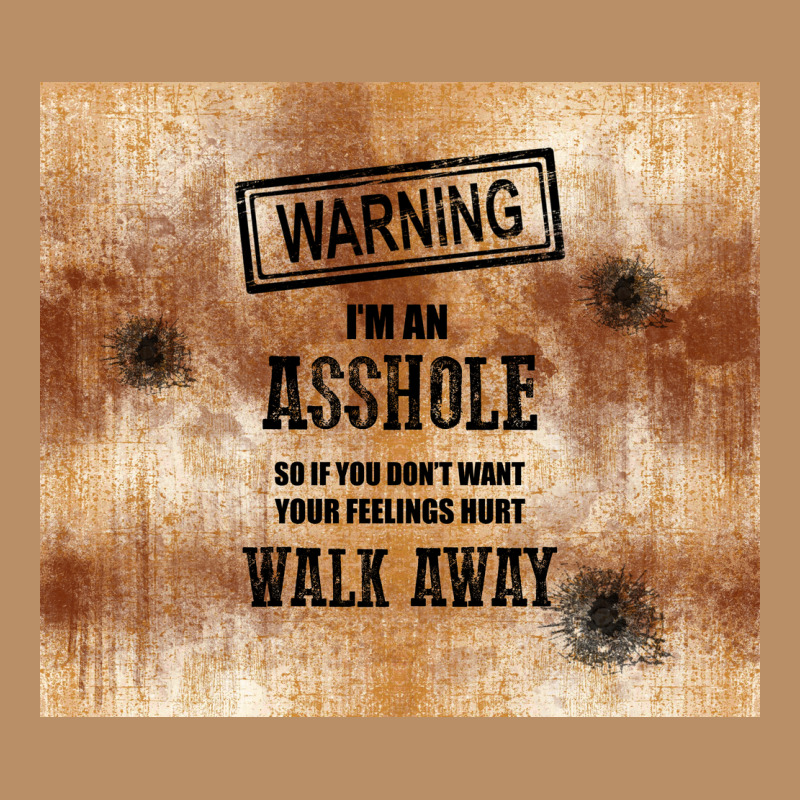 Warning I'm An Asshole With Rusty Background Vintage Hoodie by TumblerDesignByShophia | Teevron