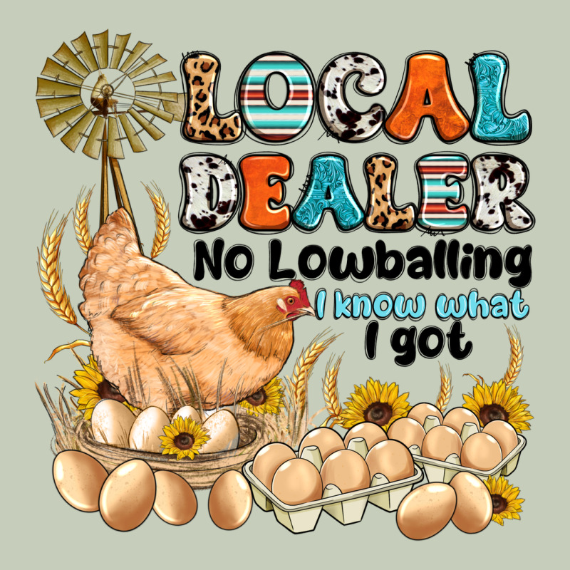 Local Dealer No Lowballing I Know What I Got Ladies Tee by Artiststas | Teevron