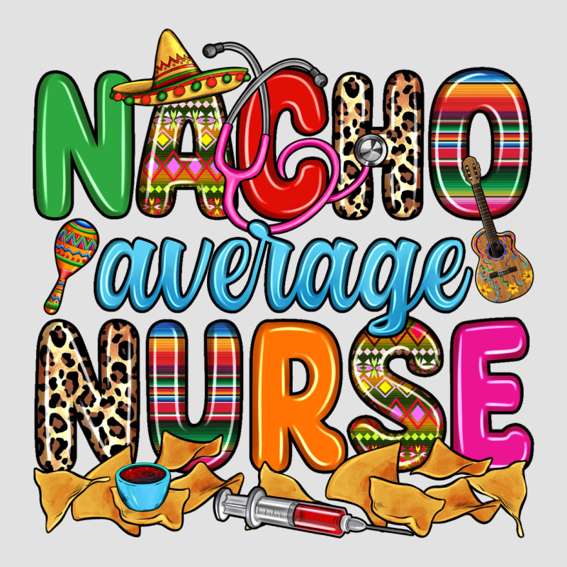 Nacho Average Nurse Premium Hoodie by RanaPortraitStore | Teevron