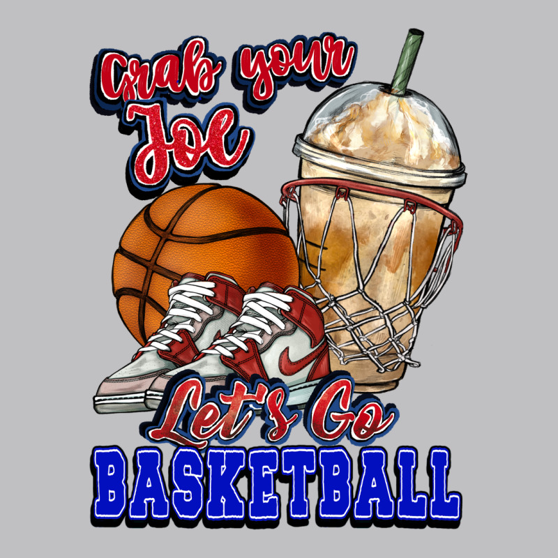 Grab Your Joe Let's Go Basketball Classic Tee by NancyCooperArtShop | Teevron