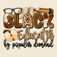 Black Educator By Popular Demand Premium Tee | Teevron