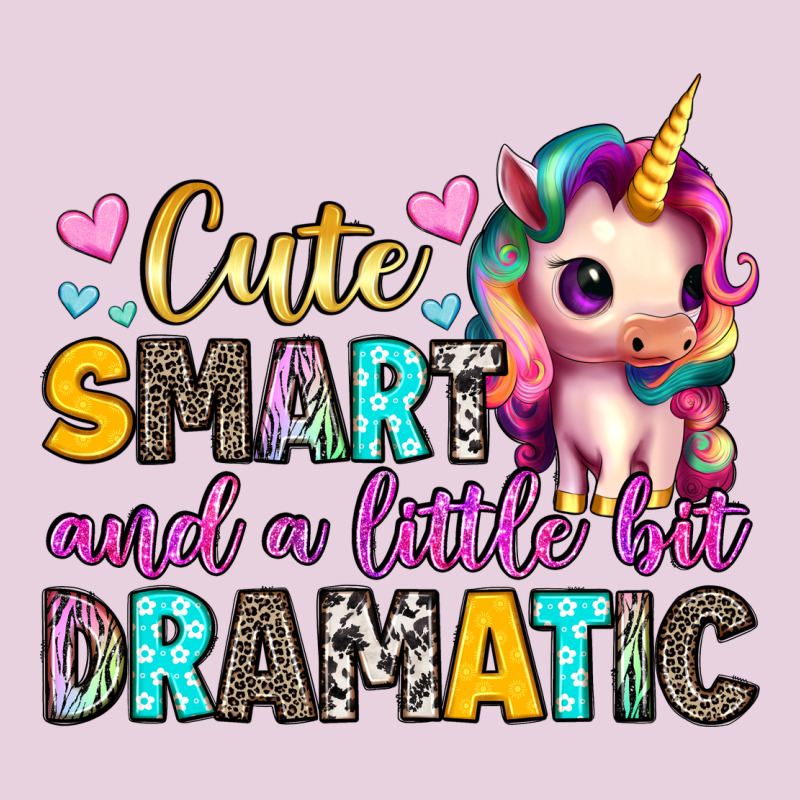 Cute Smart And A Little Bit Dramatic Ladies Tee by Artiststas | Teevron