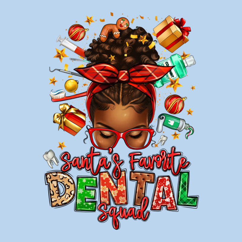 Santa's Favorite Dental Squad Afro Messy Bun Classic Tee by texasbilliewilder | Teevron