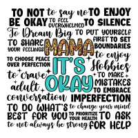 Mama It S Okay Premium Tee | Teevron