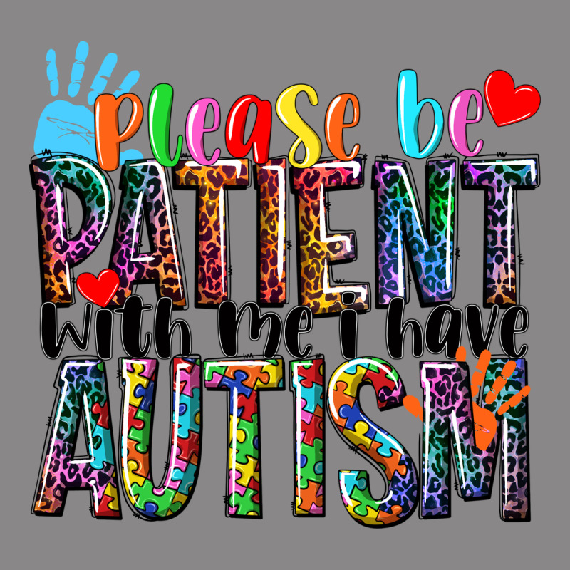 Please Be Patient With Me I Have Autism Vintage Tee by NancyCooperArtShop | Teevron
