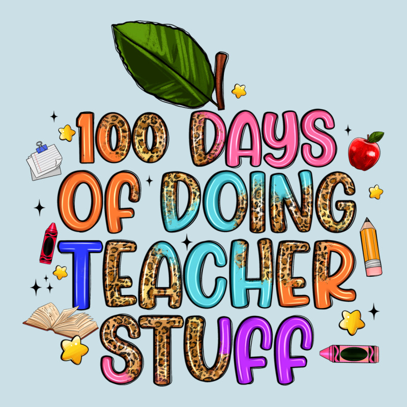 100 Days Of Doing Teacher Stuff Ladies Tee by Artiststas | Teevron