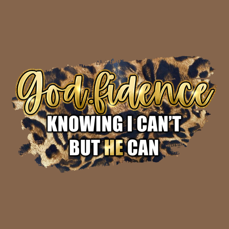 God Fidence Knowing I Can't But He Can Premium Tee by Artiststas | Teevron