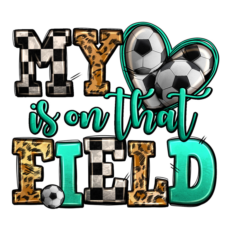 My Heart Is On That Field Soccer Premium Tee by Jasminsmagicworld | Teevron