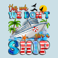 This Week We Don't Give A Ship Ladies Tee | Teevron