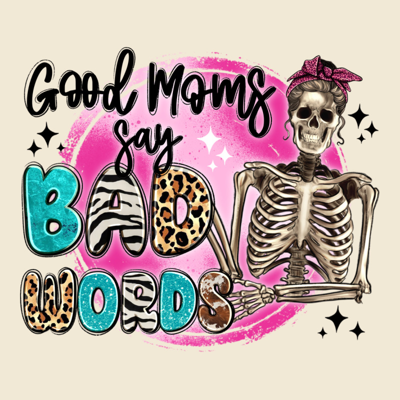 Good Moms Say Bad Words Ladies Tee by Artiststas | Teevron