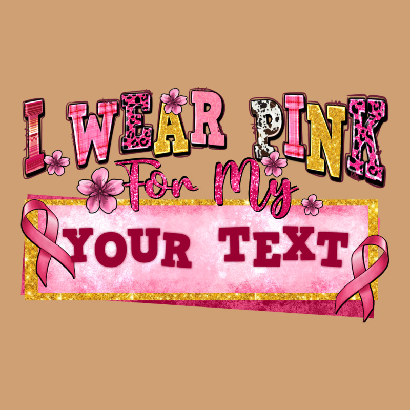I Wear Pink For My Custom Vintage Tee by texasbilliewilder | Teevron