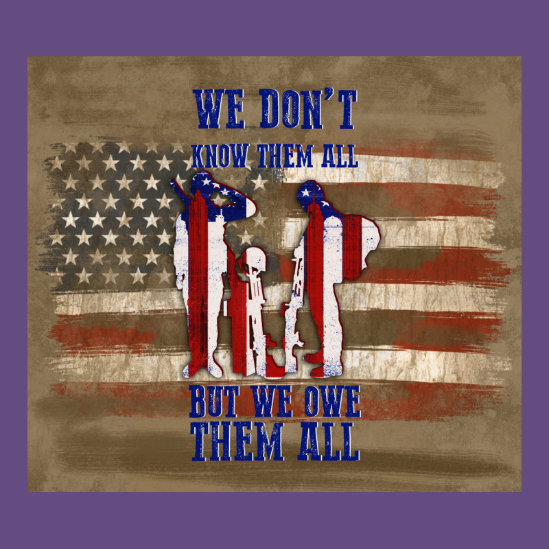 We Don't Know Them All But We Owe Them All Vintage Hoodie by TumblerDesignByShophia | Teevron