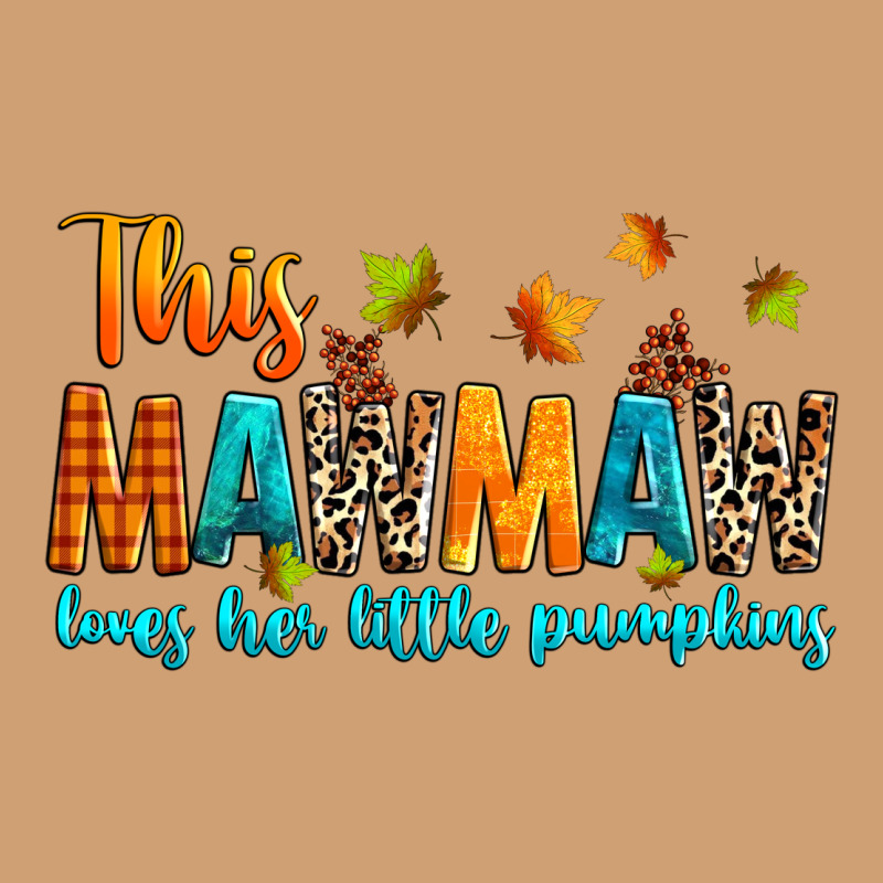 Customized This Mawmaw Loves Her Little Pumpkins Vintage Tee by texasbilliewilder | Teevron