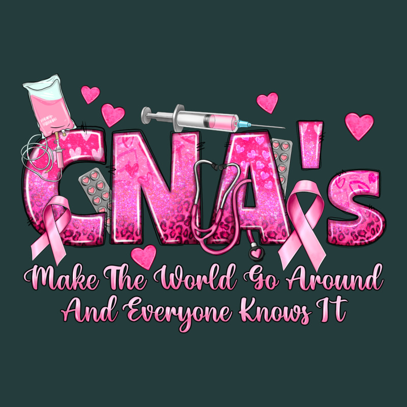Cna S Make The World Go Around And Everyone Knows Classic Tee by texasbilliewilder | Teevron