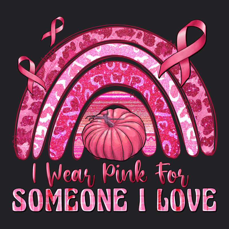 I Wear Pink For Someone I Love Vintage Tee by texasbilliewilder | Teevron