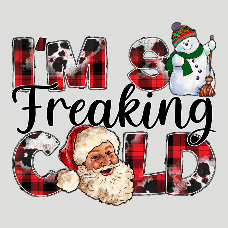 Im So Freaking Cold Zipper Hoodie by CowhideDigitalArt | Teevron