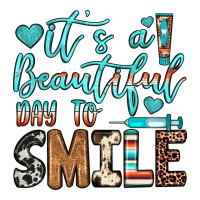 it’s a beautiful day to smile | Teevron