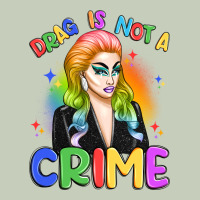 Drag Is Not A Crime Ladies Tee | Teevron