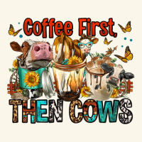 Coffee First Then Cows Premium Hoodie | Teevron