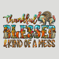 Thankful Blessed And Kind Of A Mess Zipper Hoodie | Teevron