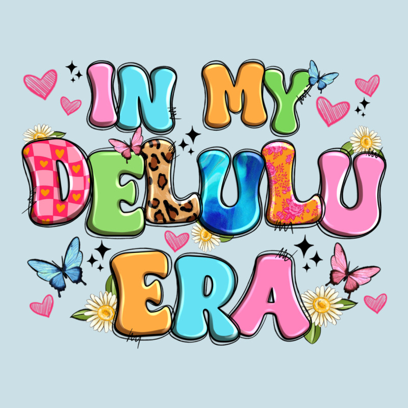 In My Delulu Era Ladies Tee by Artiststas | Teevron