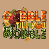 Gobble Till You Wobble Turkey Thanksgiving Vintage Tee | Teevron