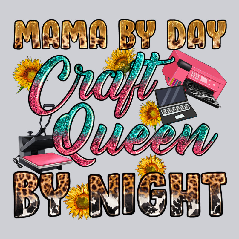 Mama By Day Craft Queen By Night Classic Tee by RanaPortraitStore | Teevron