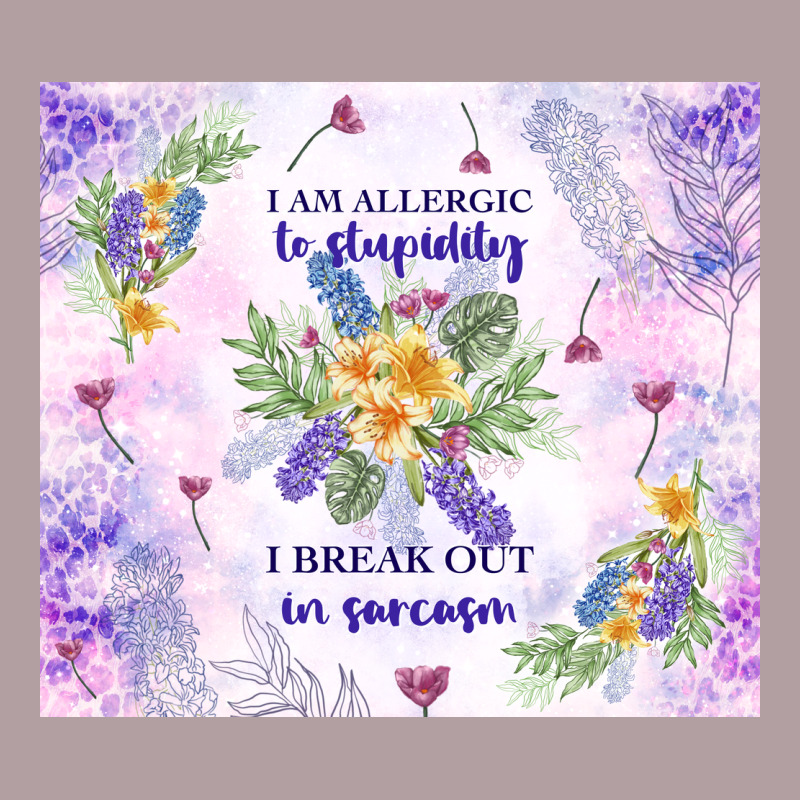 I Am Allergic To Stupidity Vintage Hoodie by TumblerDesignByShophia | Teevron