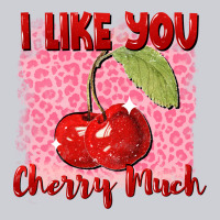 I Like You Cherry Much Heavyweight Sweatshirt | Teevron