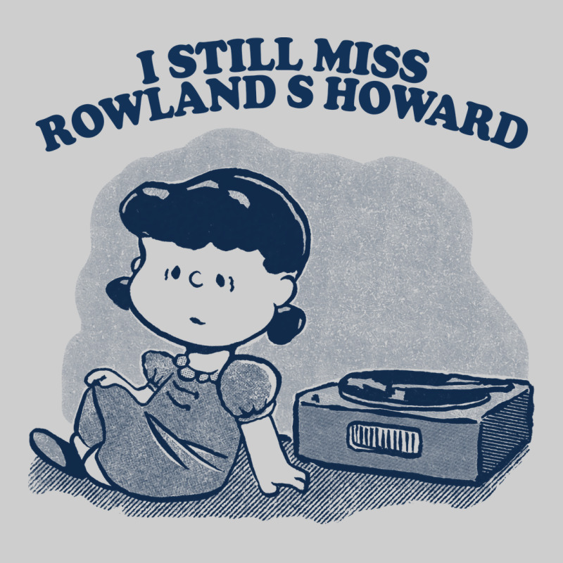I Still Miss Rowland S Howard  ••••• Vinyl Collector Fan Des Premium Tee by lanVoArt | Teevron